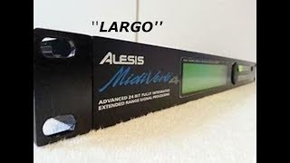 Alesis Midiverb 4 quotLARGOquot preset [upl. by Asilem]