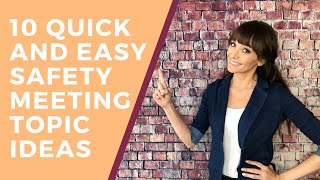 10 Quick and Easy Safety Meeting Topic Ideas [upl. by Anah]