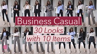 How to Style Business Casual Attire For Women  30 Outfits with 10 Pieces [upl. by Valiant81]