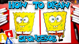 How To Draw SpongeBob SquarePants [upl. by Yeznil]