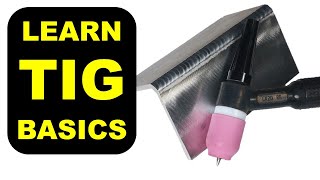 TIG Welding Basics for Beginners [upl. by Kral]