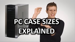 PC Case Sizes as Fast As Possible [upl. by Pengelly]