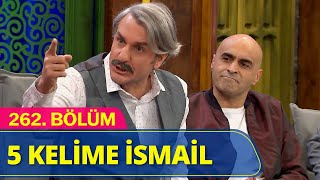 5 Kelime İsmail  Güldür Güldür Show 262Bölüm [upl. by Furtek]