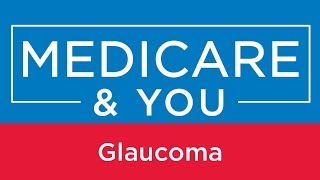 Medicare amp You Glaucoma [upl. by Hailed409]