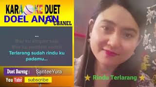 Rindu terlarang karaoke Smule Feat SanteeYura [upl. by Handel104]