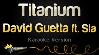 David Guetta ft Sia  Titanium Karaoke Version [upl. by Mohkos814]