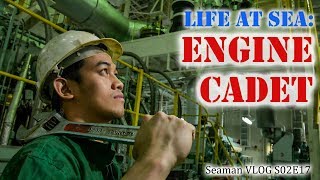 Engine Cadet  Life at Sea  Seaman Vlog [upl. by Cirred]