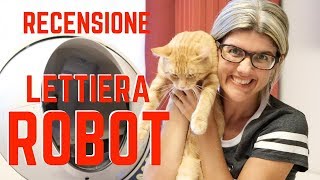 Recensione LETTIERA per gatti AUTOPULENTE elettrica Litter Robot [upl. by Hijoung576]