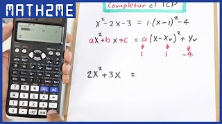 Completar el Trinomio Cuadrado Perfecto con tu Calculadora  Fx991Ex [upl. by Wolfe]