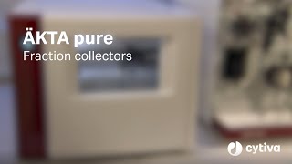 ÄKTA™ pure protein purification system Fraction collectors [upl. by Zarger14]