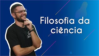 Filosofia da ciência  Brasil Escola [upl. by Jepson920]