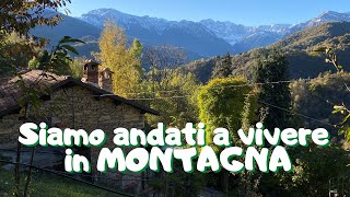 Ci siamo trasferiti a vivere in montagna  Ep 0  Vita in Montagna [upl. by Shewchuk]