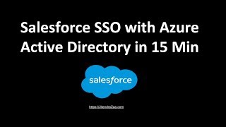 Setup Salesforce SSO with Azure Active Directory in 15 Minutes [upl. by Rettke]