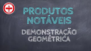 Demonstração Geométrica de Produtos Notáveis [upl. by Alemap]