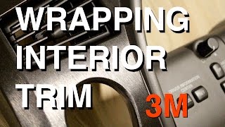 How to Vinyl Wrap Interior Trim Pieces 3M Brushed Aluminum [upl. by Monagan645]