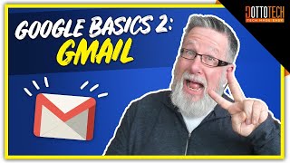 How to Use Gmail  Google Basics Part 2 [upl. by Euqinehs]