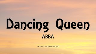 ABBA  Dancing Queen Lyrics [upl. by Aicats]