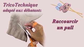 Tuto tricot  Raccourcir un pull [upl. by Diver494]