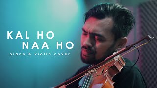 Kal Ho Naa Ho  Shah Rukh Khan  Violin amp Piano Agogo Violin amp Rusdi Cover [upl. by Akemot436]