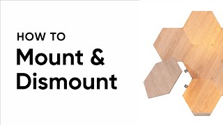 How to Mount and Dismount Nanoleaf Elements  Nanoleaf [upl. by Lyontine]