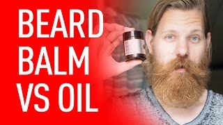 Beard Balm vs Beard Oil  Eric Bandholz [upl. by Yoc]