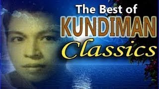 KUNDIMAN CLASSIC SONGS  Filipino Music [upl. by Levison228]