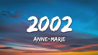 Anne Marie  2002 Lyrics [upl. by Rauscher838]