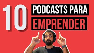 Los Mejores podcasts para EMPRENDEDORES 🚀 [upl. by Lorrad737]