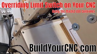 Mach3 USB Overriding Limit Switches on a CNC Router [upl. by Irahcaz906]