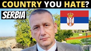 Which Country Do You HATE The Most  SERBIA [upl. by Gusti]