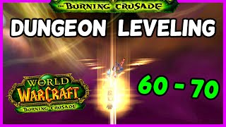 TBC Dungeon Leveling Guide 6070 WOW Burning Crusade Classic [upl. by Arraes]