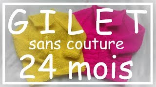 Tricot Facile  Tuto Gilet sans couture 24 mois  Debutant  Easy knitting  Beginner [upl. by Gael]