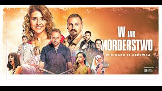 W jak morderstwo  oficjalny zwiastun official trailer [upl. by Center]