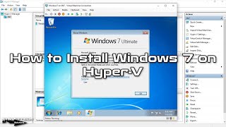 How to Install Windows 7 on HyperV  SYSNETTECH Solutions [upl. by Gerdeen987]