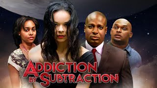 Addiction by Subtraction  Go Through The Darkest Tunnel  Full Free Thriller Movie [upl. by Marx18]