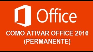 COMO ATIVAR OFFICE 2016 PERMANENTE [upl. by Felise]