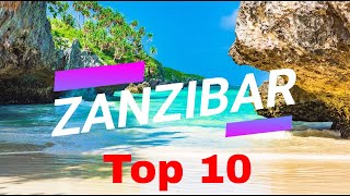 Zanzibar  Top 10 things and places on the spice island 2019 [upl. by Irvine]