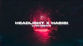 HEADLIGHT X HABIBI  LUCKYBEATZ REMIX [upl. by Ecnerret]