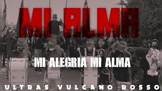 ULTRAS VULCANO ROSSO  MI ALMA [upl. by Segroeg]