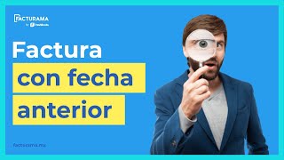 ¿Cómo hacer una factura con fecha anterior [upl. by Vokaay]