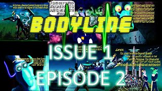 BODYLINE  Graphic Novel WEBISODE EPISODE 2 [upl. by Erund]