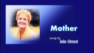 Mother  Isla Grant with Lyrics [upl. by Maris]