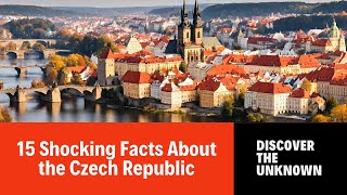 15 Shocking Facts About the Czech Republic [upl. by Ahsoj]