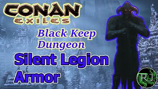 Conan Exiles Silent Legion Armor and Black Keep Dungeon Walkthrough  How To Get Silent Legion Armor [upl. by Norford]