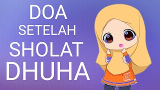 DOA SETELAH SHOLAT DHUHA [upl. by Aicenek196]