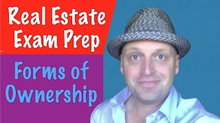 Forms of Ownership  Real Estate Exam [upl. by Phineas771]