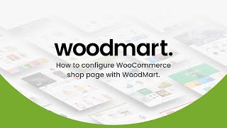 How to configure WooCommerce shop page with WoodMart [upl. by Ayr]