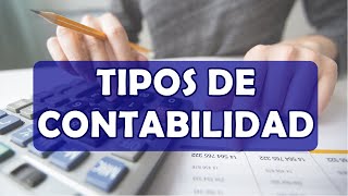 TIPOS DE CONTABILIDAD  CONTABILIDAD BASICA [upl. by Saqaw648]