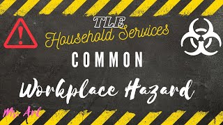 Common Workplace Hazard and Control Measures  Household Services  TLE [upl. by Giovanni]