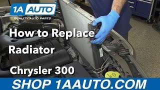 How to Replace Radiator 0510 Chrysler 300 [upl. by Anais]